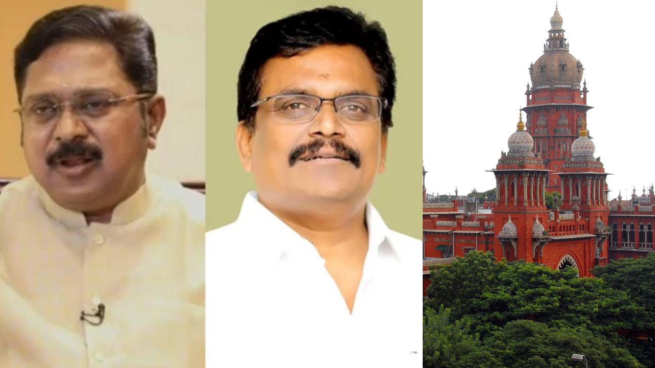 டிடிவி தினகரன், தங்க தமிழ்ச்செல்வன் உள்ளிட்டோர் மீதான வழக்கு...நீதிமன்றம் அதிரடி உத்தரவு