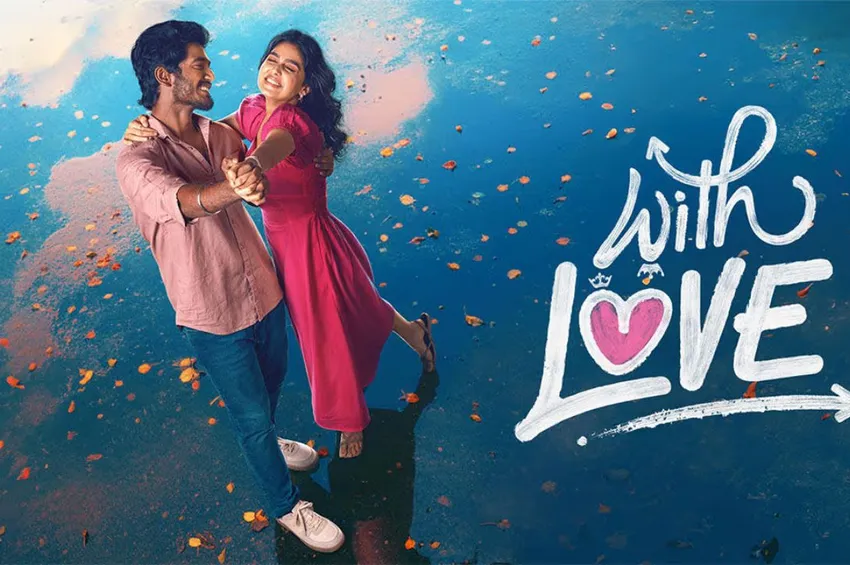 பாக்ஸ் ஆபீஸில் கலக்கும் 'வித் லவ்'- 10 நாட்களில் இத்தனை கோடி வசூலா?